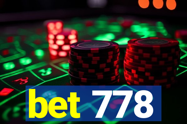 bet 778